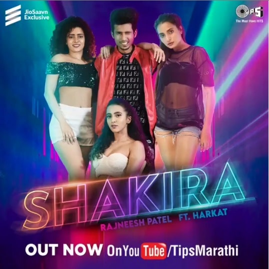 TIPS MARATHI DROPS ANOTHER PARTY NUMBER “SHAKIRA” BY RAJNEESH PATEL, Featuring HARKAT