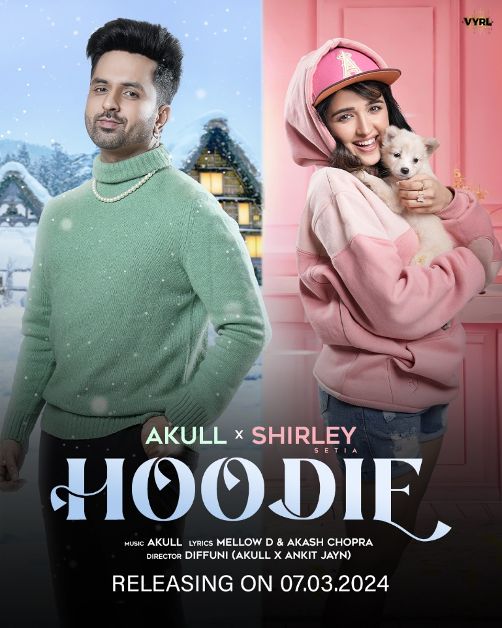 Akull and Shirley Setia drop their new single "Hoodie”